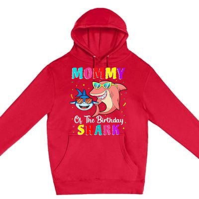 Mommy Of The Shark Birthday Family Matching Birthday Son Premium Pullover Hoodie