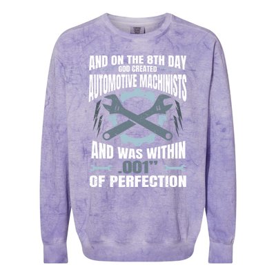 Machining On The 8th Day God Created Automotive Machinist Gift Colorblast Crewneck Sweatshirt