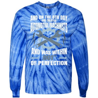 Machining On The 8th Day God Created Automotive Machinist Gift Tie-Dye Long Sleeve Shirt