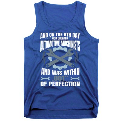 Machining On The 8th Day God Created Automotive Machinist Gift Tank Top