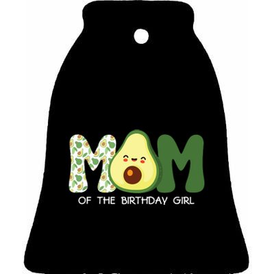 Mom Of The Birthday For Girl Avocado Mom Theme Birthday Ceramic Bell Ornament