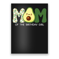 Mom Of The Birthday For Girl Avocado Mom Theme Birthday Poster