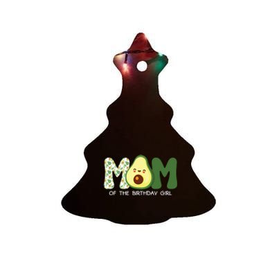 Mom Of The Birthday For Girl Avocado Mom Theme Birthday Ceramic Tree Ornament