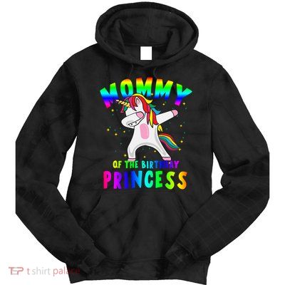 Mommy Of The Birthday Princess Magical Unicorn Tie Dye Hoodie