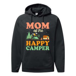 Mom Of The Happy Camper Wo 1st Bday Camping Trip Performance Fleece Hoodie