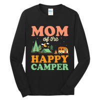 Mom Of The Happy Camper Wo 1st Bday Camping Trip Tall Long Sleeve T-Shirt