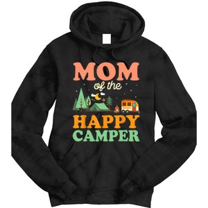 Mom Of The Happy Camper Wo 1st Bday Camping Trip Tie Dye Hoodie