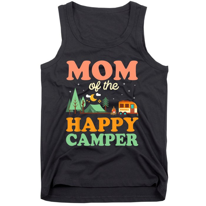 Mom Of The Happy Camper Wo 1st Bday Camping Trip Tank Top