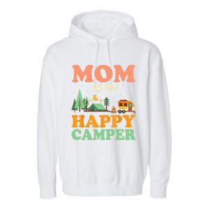 Mom Of The Happy Camper Wo 1st Bday Camping Trip Garment-Dyed Fleece Hoodie