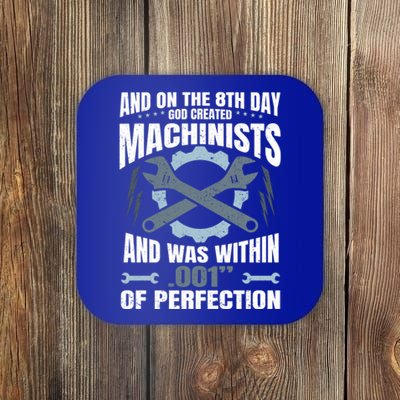 Machining On The 8th Day God Created Machinist Cool Gift Coaster