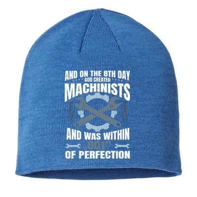 Machining On The 8th Day God Created Machinist Cool Gift Sustainable Beanie