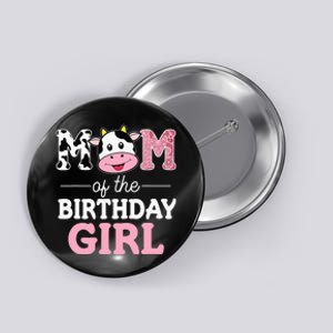 Mom of The Birthday Farm Cow funny animal Button