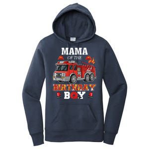 Mama Of The Birthday Bboy FireTruck Firefighter Party Women's Pullover Hoodie