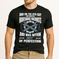 Machining On The 8th Day God Created Maintenance Machinist Gift Cooling Performance Crew T-Shirt