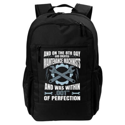 Machining On The 8th Day God Created Maintenance Machinist Gift Backpack
