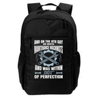 Machining On The 8th Day God Created Maintenance Machinist Gift Backpack