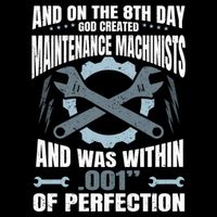 Machining On The 8th Day God Created Maintenance Machinist Gift Backpack