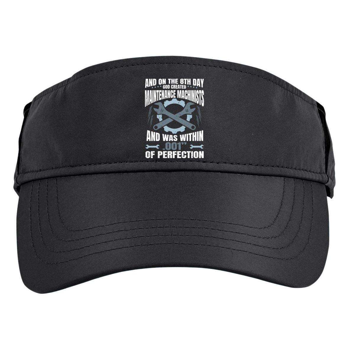 Machining On The 8th Day God Created Maintenance Machinist Gift Adult Drive Performance Visor