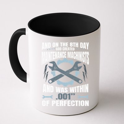Machining On The 8th Day God Created Maintenance Machinist Gift Mug