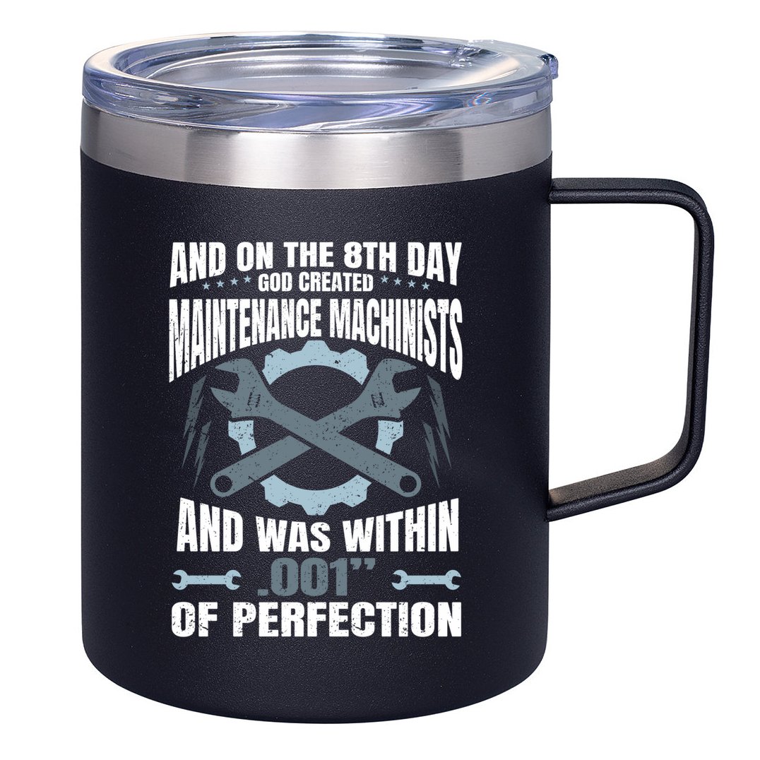 Machining On The 8th Day God Created Maintenance Machinist Gift 12oz Stainless Steel Coffee Mug