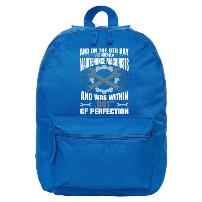 Machining On The 8th Day God Created Maintenance Machinist Gift 16 in Basic Backpack