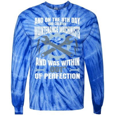Machining On The 8th Day God Created Maintenance Machinist Gift Tie-Dye Long Sleeve Shirt