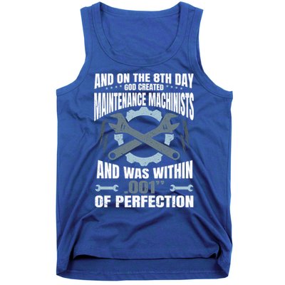 Machining On The 8th Day God Created Maintenance Machinist Gift Tank Top