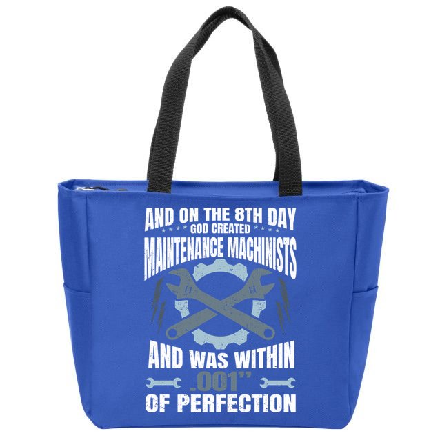 Machining On The 8th Day God Created Maintenance Machinist Gift Zip Tote Bag