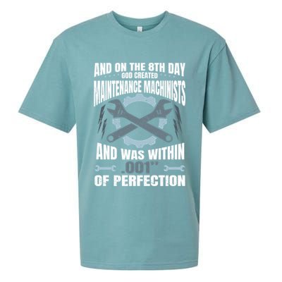 Machining On The 8th Day God Created Maintenance Machinist Gift Sueded Cloud Jersey T-Shirt