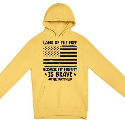 Month Of The Military Land Of Free Because My Mommy Is Brave Cool Gift Premium Pullover Hoodie