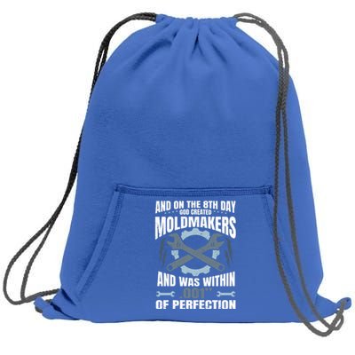 Machining On The 8th Day God Created Moldmaker Machinist Gift Sweatshirt Cinch Pack Bag