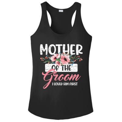 Mother Of The Groom I Loved Him First Mother's Day Wedding Ladies PosiCharge Competitor Racerback Tank
