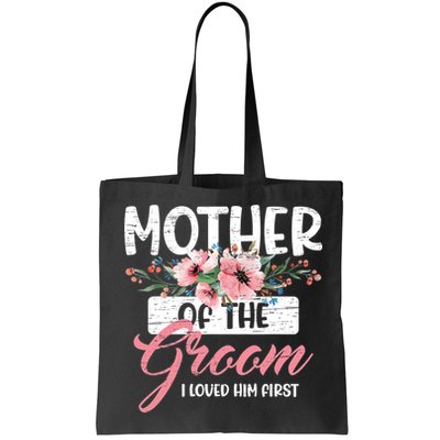 Mother Of The Groom I Loved Him First Mother's Day Wedding Bag