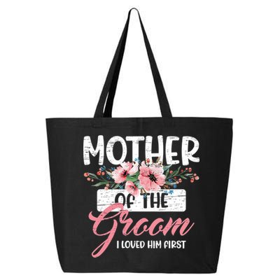 Mother Of The Groom I Loved Him First Mother's Day Wedding 25L Jumbo Tote