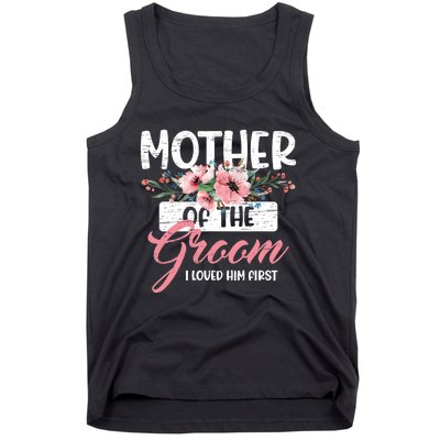 Mother Of The Groom I Loved Him First Mother's Day Wedding Tank Top