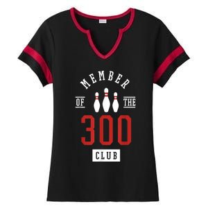 Member Of The 300 Club Bowling Ball Strike Pins Ladies Halftime Notch Neck Tee