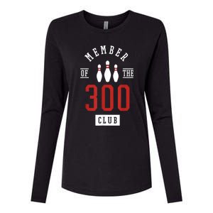 Member Of The 300 Club Bowling Ball Strike Pins Womens Cotton Relaxed Long Sleeve T-Shirt