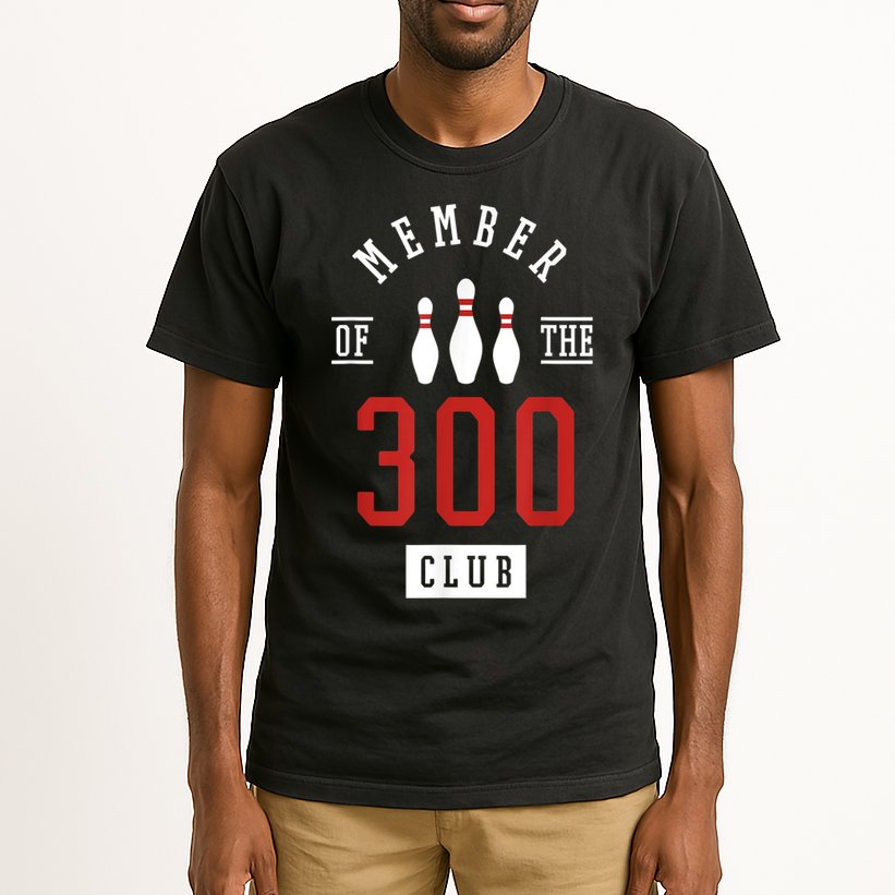 Member Of The 300 Club Bowling Ball Strike Pins Tall T-Shirt