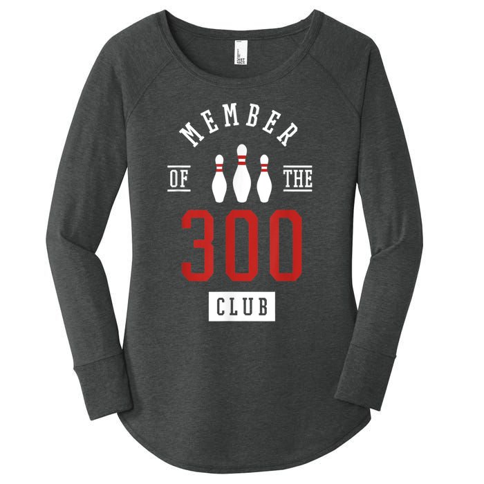 Member Of The 300 Club Bowling Ball Strike Pins Women's Perfect Tri Tunic Long Sleeve Shirt