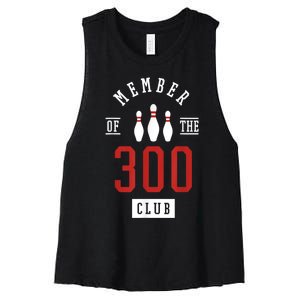 Member Of The 300 Club Bowling Ball Strike Pins Women's Racerback Cropped Tank