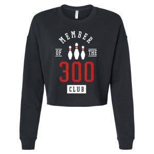 Member Of The 300 Club Bowling Ball Strike Pins Cropped Pullover Crew