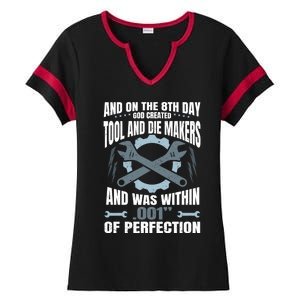 Machining On The 8th Day God Created Tool And Die Machinist Gift Ladies Halftime Notch Neck Tee