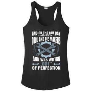 Machining On The 8th Day God Created Tool And Die Machinist Gift Ladies PosiCharge Competitor Racerback Tank