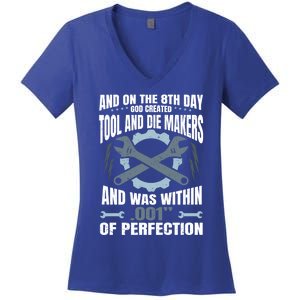 Machining On The 8th Day God Created Tool And Die Machinist Gift Women's V-Neck T-Shirt