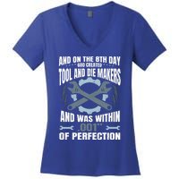 Machining On The 8th Day God Created Tool And Die Machinist Gift Women's V-Neck T-Shirt