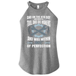 Machining On The 8th Day God Created Tool And Die Machinist Gift Women's Perfect Tri Rocker Tank