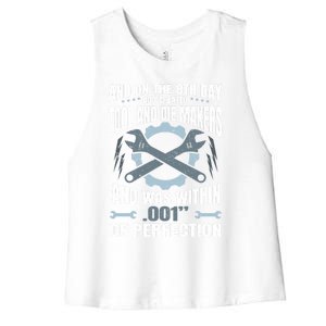 Machining On The 8th Day God Created Tool And Die Machinist Gift Women's Racerback Cropped Tank