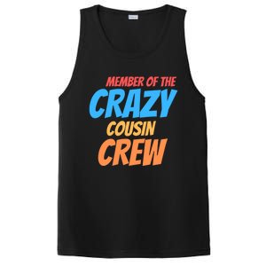 Member Of The Crazy Cousin Crew Meaningful Gift PosiCharge Competitor Tank