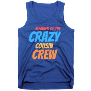 Member Of The Crazy Cousin Crew Meaningful Gift Tank Top