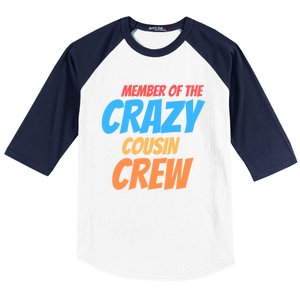 Member Of The Crazy Cousin Crew Meaningful Gift Baseball Sleeve Shirt